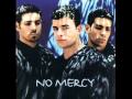 No Mercy - Kiss you all over 