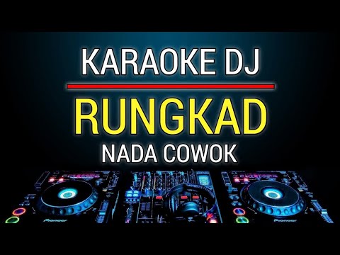 Karaoke Rungkad - Vicky Prasetyo Versi Dj Remix Slow Nada Cowok