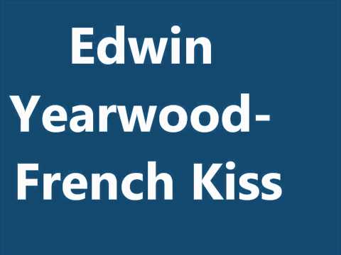 Edwin Yearwood - French Kiss.