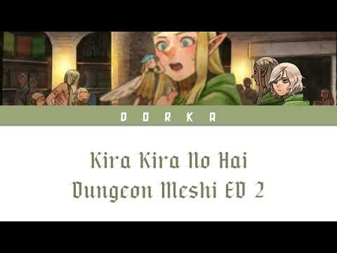 Dungeon Meshi - Ending 2 FULL "Kira Kira No Hai (Twinkling Ash)" by Regal Lily (Lyrics)