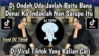 Download lagu DJ ONDEH UDA, JANLAH BAITU BANA || DJ TABOLA BALE LAGU TIMUR TREND DC TIKTOK TERBARU 2025 mp3 Download lagu DJ ONDEH UDA, JANLAH BAITU BANA || DJ TABOLA BALE LAGU TIMUR TREND DC TIKTOK TERBARU 2025 mp3