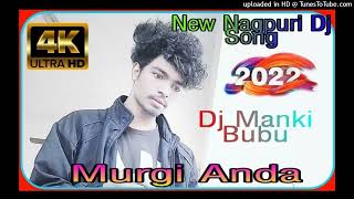 Murgi Anda // New Nagpuri Dj Song 2022 // Dj Manki