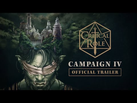 Critical Role IV | Official Trailer