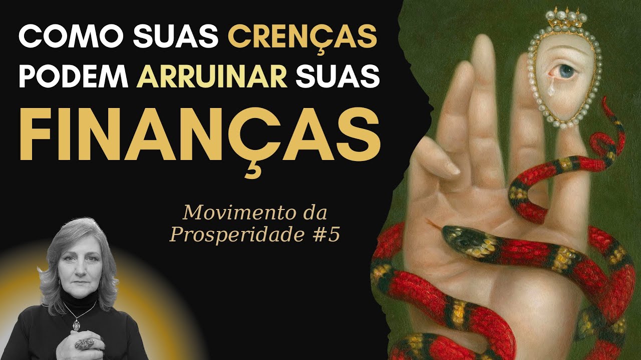 COMO SUAS CRENÇAS PODEM ARRUINAR SUA VIDA FINANCEIRA | Dra. Mabel Cristina Dias
