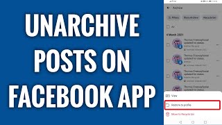 How To Unarchive Posts On Facebook App