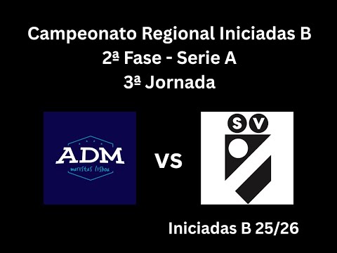 Campeonato Regional Iniciadas B - 2ª Fase / Série A - 3ª Jornada