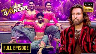इस Trios के Awesome Moves ने किया कमाल | India's Best Dancer S3 | Full Episode