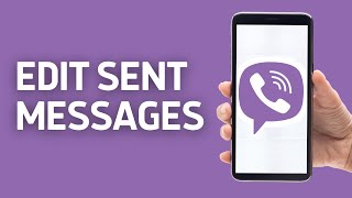 How to Edit Sent Messages in Viber App (2024 Update)