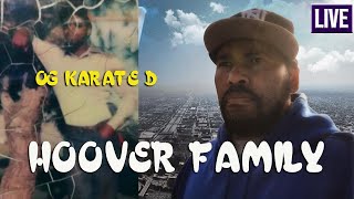#390 LIVE - OG Karate D Hoover Family Bloods History and More