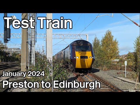 Test Train Driver's Eye View: Preston to Edinburgh (including new Carstairs Layout)