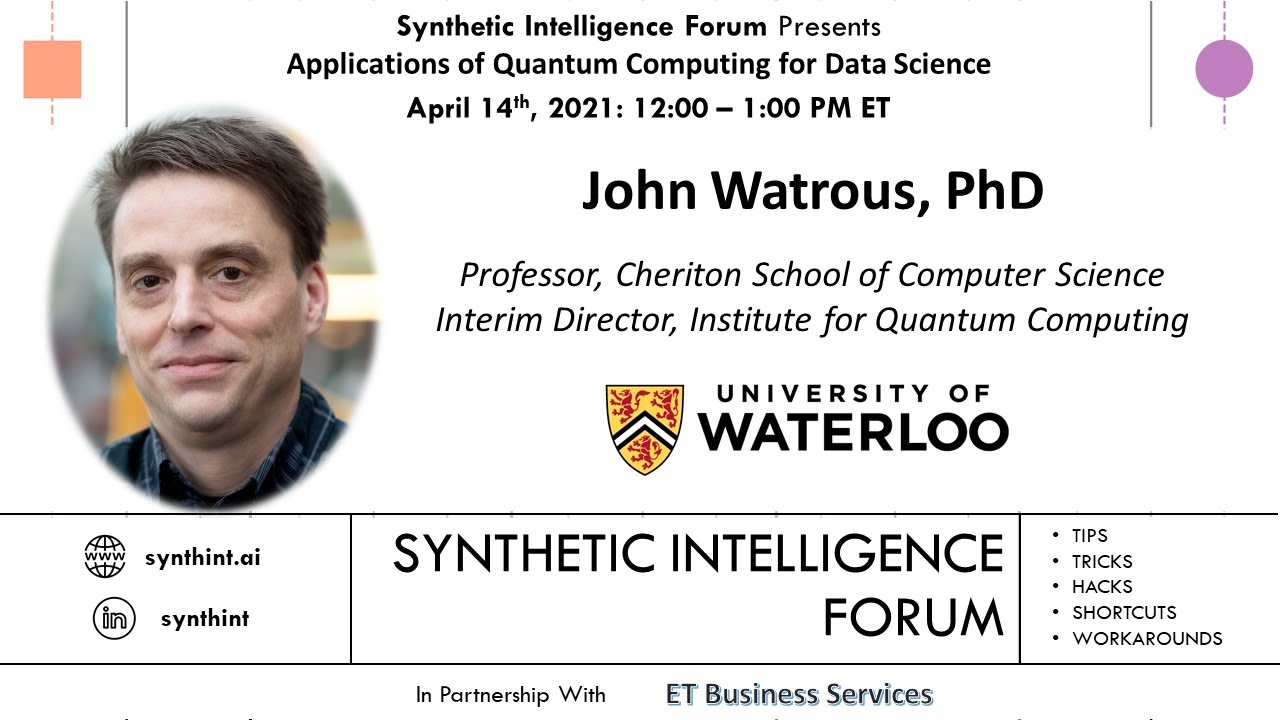 Applications of Quantum Computing for Data Science (John Watrous, PhD)
