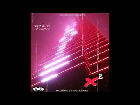 Ca$ablanca x Ill-Sugi - X2 (Square One) (Album)