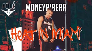 MoneyRibera - Heat In Miami