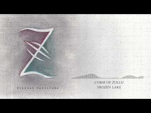 Curse of Zullu - Curse of Zullu - Frozen Lake (Audio)