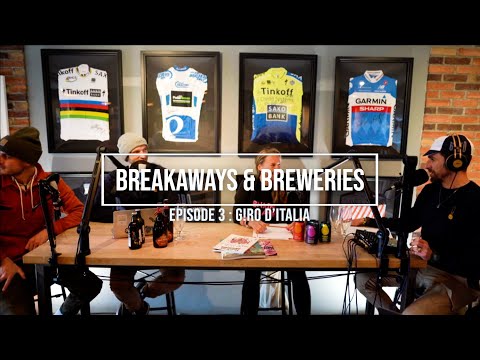 BREAKAWAYS & BREWERIES | Episode 3 - Giro D'Italia