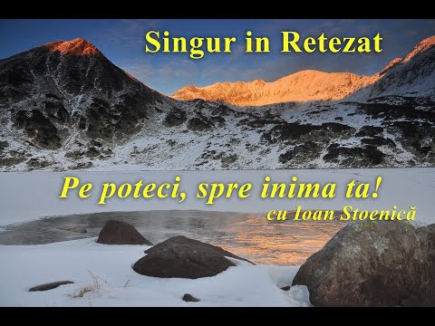 Iarna in Parcul National Retezat - Pe poteci, spre inima ta! Ep 30 (refacut)