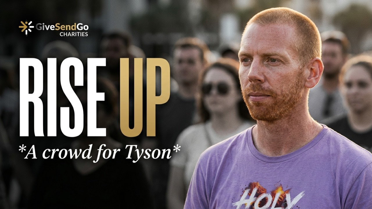 Arise, Shine — A Crowd for Tyson