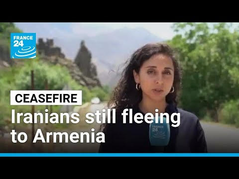 France 24 report: Iranians still fleeing to Armenia despite ceasefire • FRANCE 24 English