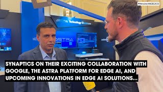 Empowering the Edge: Synaptics' Vikram Gupta on AI Innovation and Strategic Google Collaboration