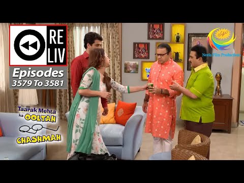 Weekly Reliv - Taarak Mehta Ka Ooltah Chashmah - Episodes 3579 - 3581 | 10 Oct 2022 To 15 Oct 2022