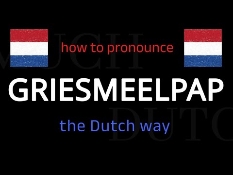 How to say GRIESMEELPAP in Dutch. Follow this short tutorial.