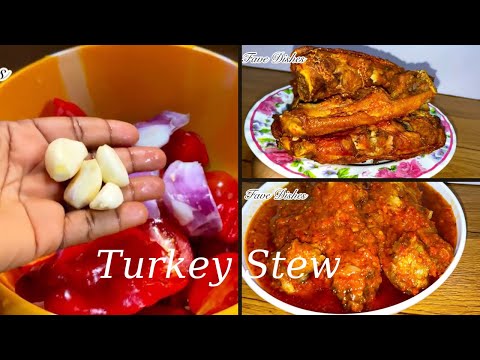 How To Make Authentic Turkey Stew// Nigerian Turkey Stew// authentic Stew 