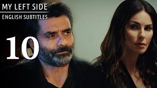 Sol Yanım | My Left Side Episode 10 (English Subtitles)