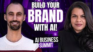 How to Build a Powerful Personal Brand with AI | AI Business Summit with Dan Fleyshman