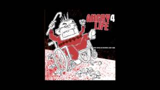 Angry 4 Life - Angry for Life