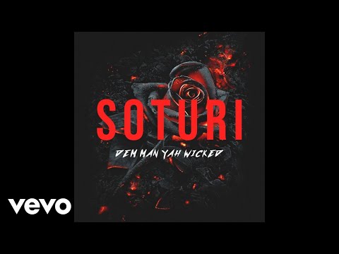 Soturi Music - Dem Man Yah Wicked (Official Audio)