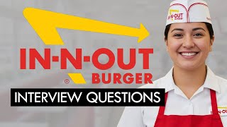 In-N-Out Burger Interview Questions & Winning Answers (GET HIRED TODAY)