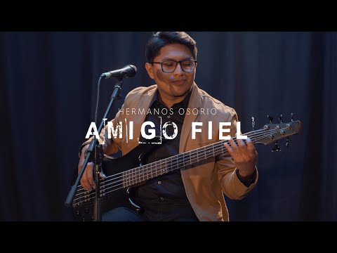 Amigo Fiel - Hermanos Osorio (Álbum Amigo Fiel)
