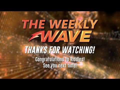 The Weekly Wave #28