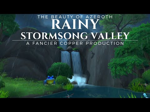 The Beauty of Azeroth Series - Rainy Stormsong Valley | World of Warcraft