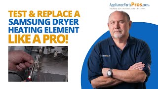 How to Test and Replace a Samsung Dryer Heating Element the Easy Way