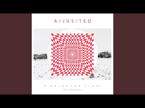 A Brighter Light (Re A/Jus/Ted Mix)
