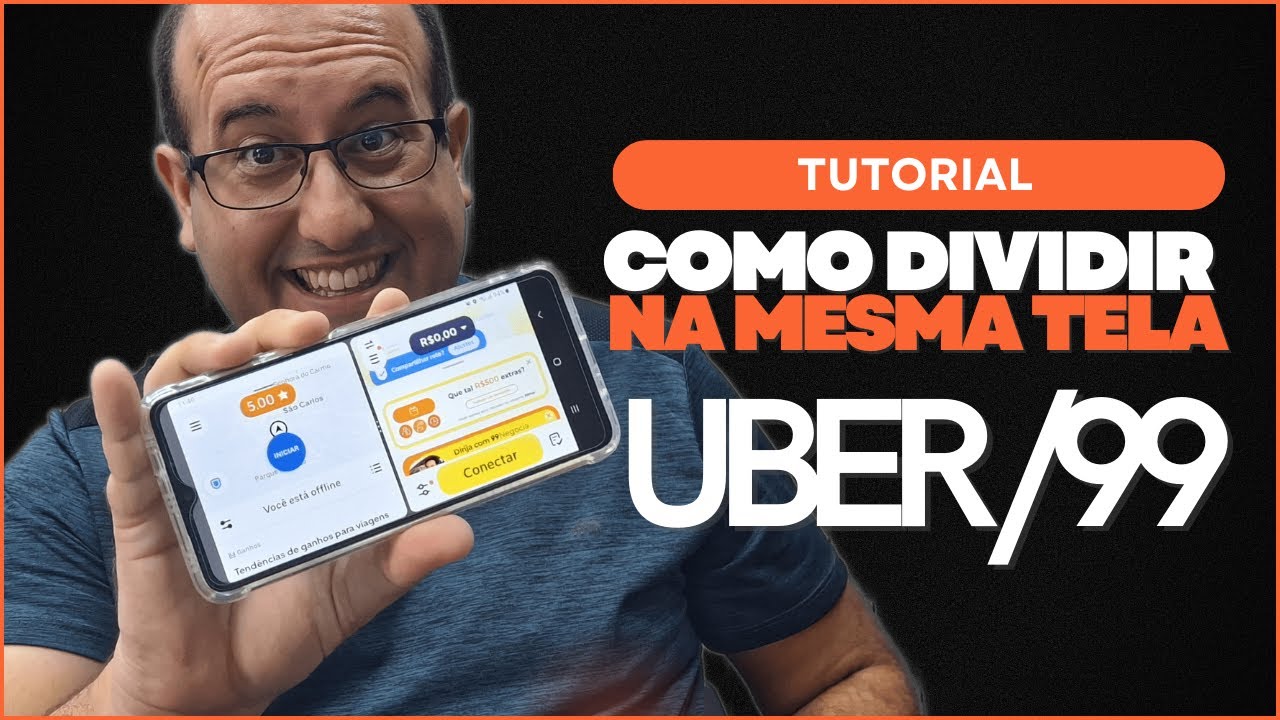 Passo a passo Uber/99 na mesma tela do seu celular, simultaneamente