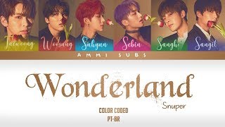 SNUPER - Wonderland | Legendado (Color Coded PT-BR)