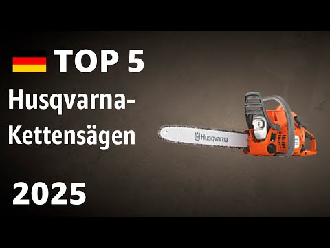 TOP—5. Beste Husqvarna-Kettensägen. Test & Vergleich 2025