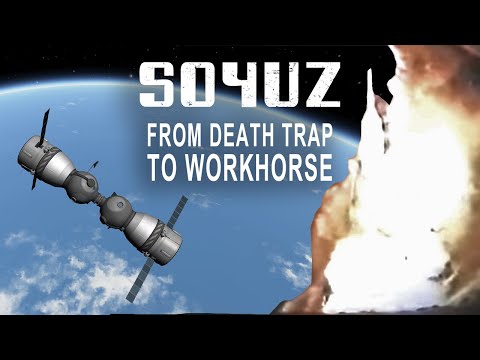 Soyuz: From Death Trap To Workhorse - Soviet Space History #3