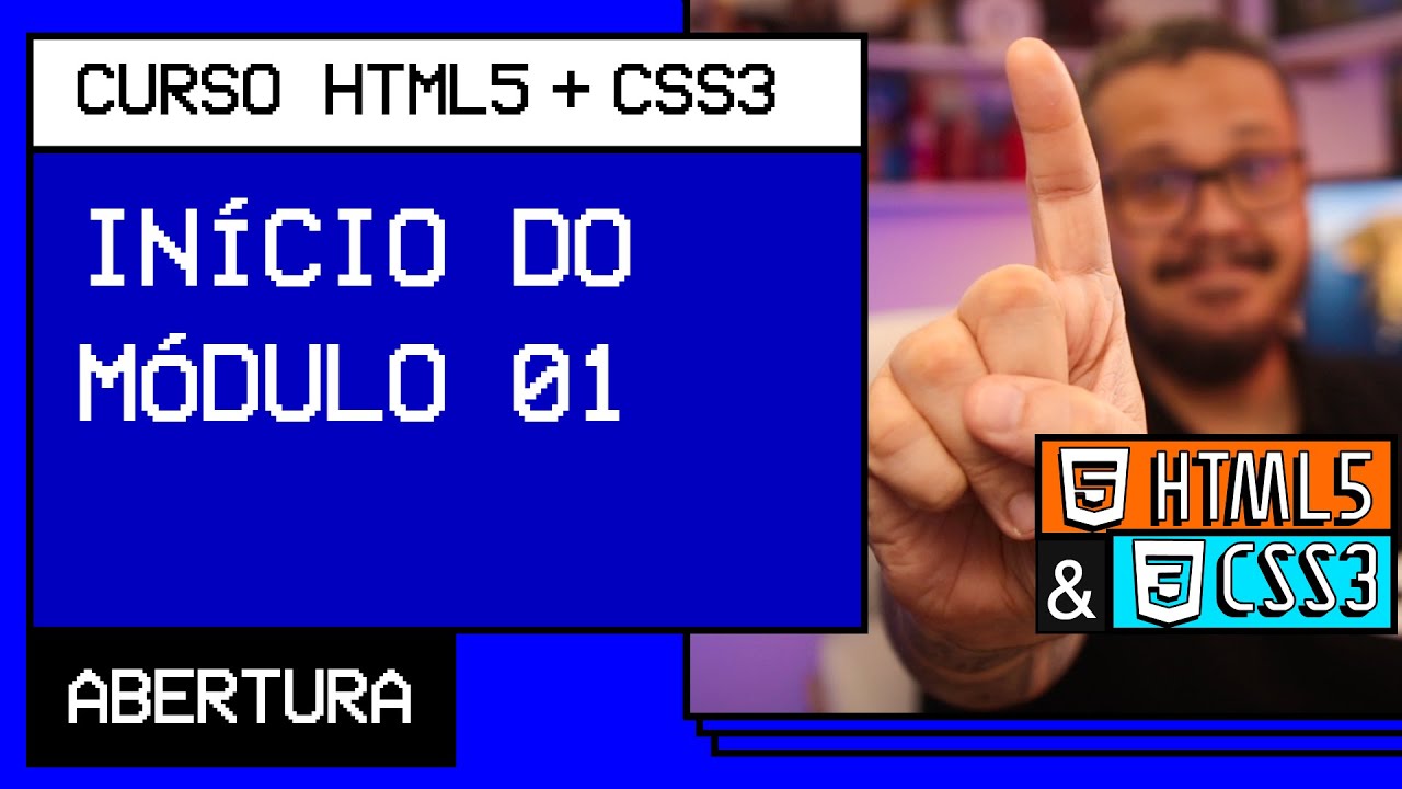 O que vamos aprender no módulo 01? - @Curso em Vídeo HTML5 + CSS3