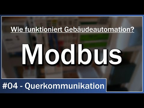 Modbus: Wie funktioniert Gebäudeautomation? - #04 Querkommunikation mit Modbus