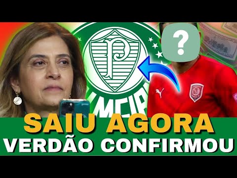 SAIU AGORA! LEILA ACABA DE CONFIRMAR! ULTIMAS NOTICIAS DO PALMEIRAS!