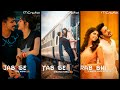 Jab Se Tere Naina Lyrical Status Full Screen Status Video