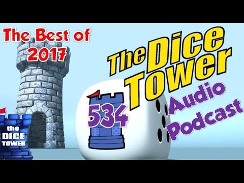 Dice Tower 534 - The Best of 2017