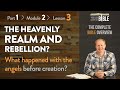 1 2 3 The Heavenly Realm The Complete Bible Overview