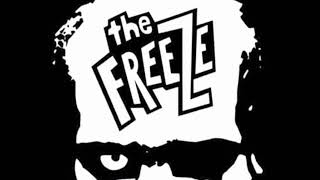 The Freeze - I'm too Good for You (Official Freeze Criminal Fetus video) 11/15/2021