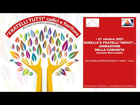 Fratelli tutti : radici e fioriture - 27 ottobre 2021
