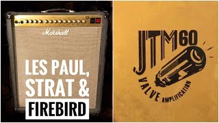 Video thumbnail for Marshall JTM60 with Firebird, Les Paul and Strat by Johan Segeborn