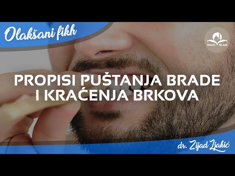 Propisi puštanja brade i kraćenja brkova - Dr. Zijad Ljakić